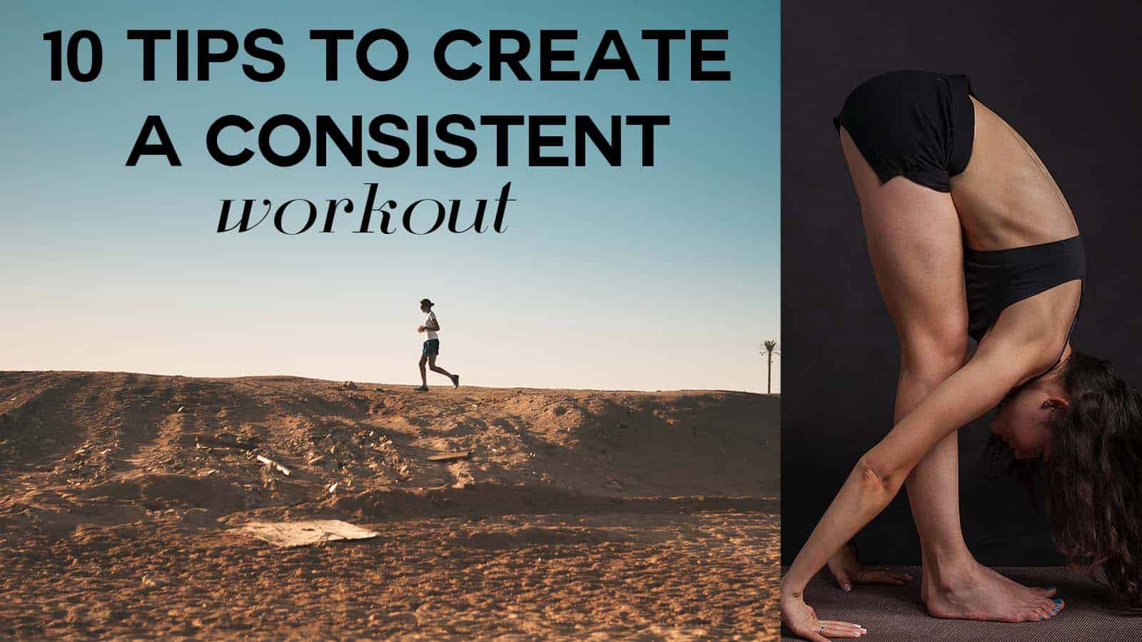 10-tips-to-create-a-consistent-workout-routine-gabrielle-arruda