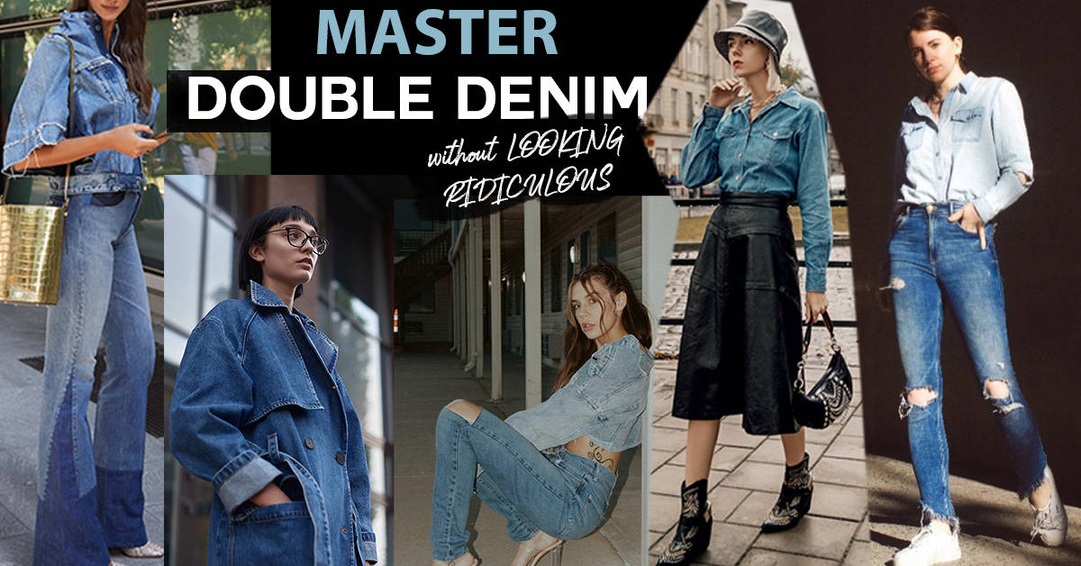 Double denim!? With these style tips you’ll master it in no time