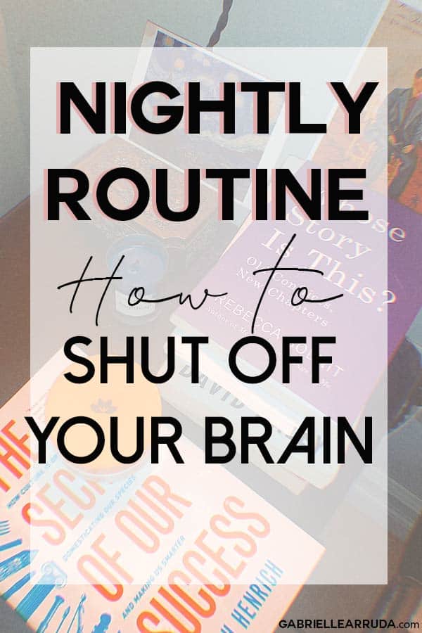 nightly routine, how to shut off your brain at night