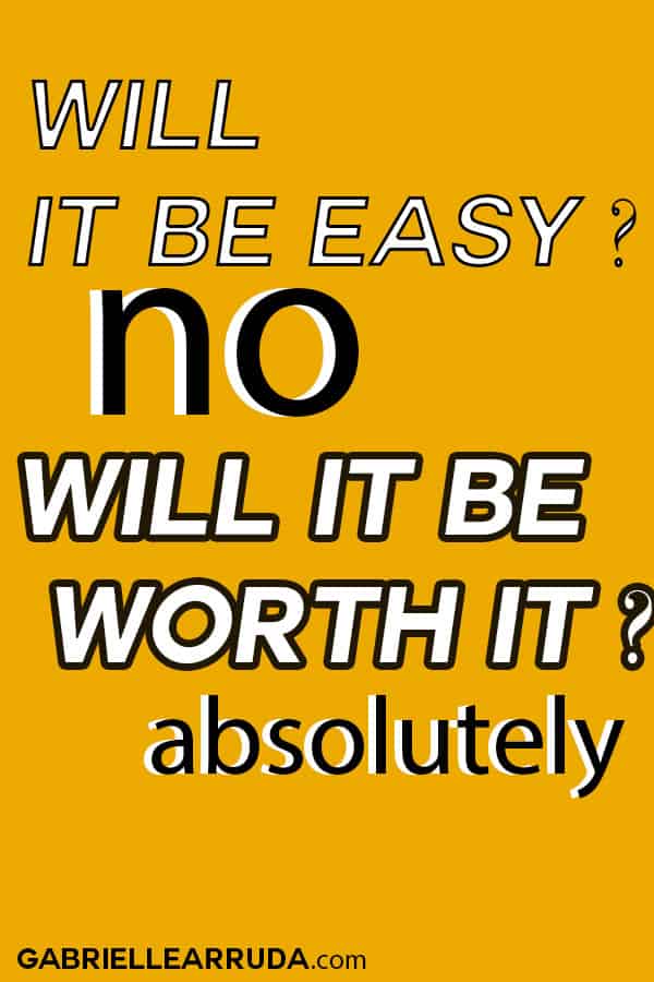 how to overcome being a perfectionist quote "will it be easy no, will it be worth it, absolutely?"