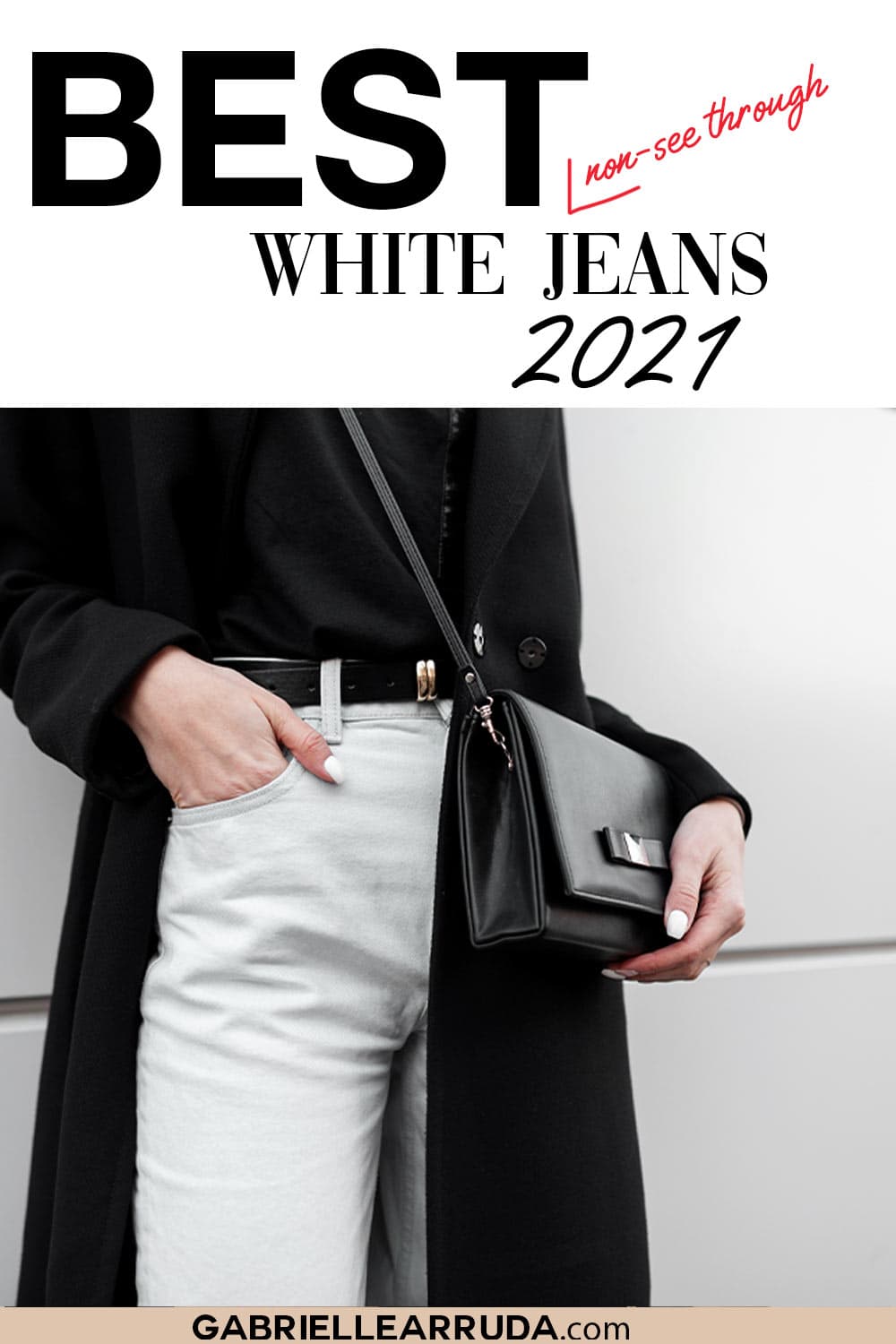 best non see through white jeans 2021 with woman wearing white jeans and black tee with purse