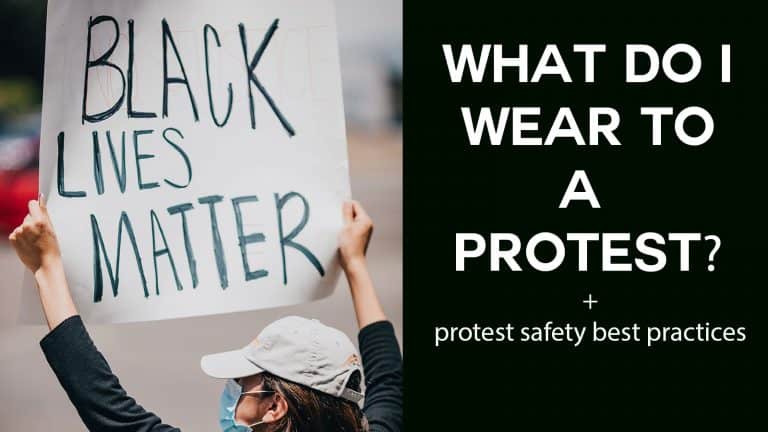 What should I wear to a protest? + Protest Safety Best Practices
