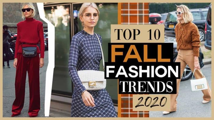 The TOP 10 Fall Fashion Trends 2020 that you need to try - Gabrielle Arruda