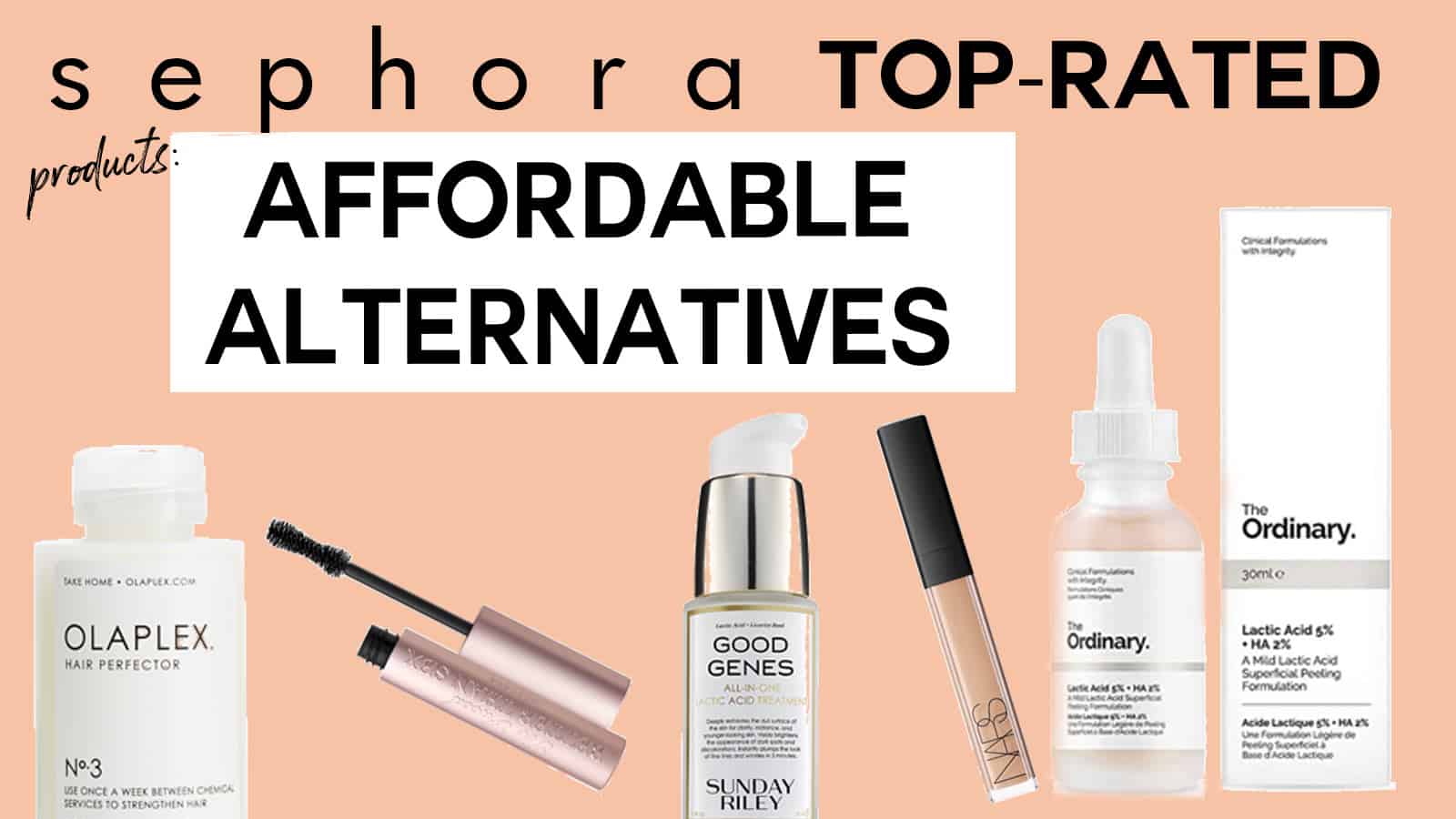 10 Affordable Beauty Alternatives to these Sephora Top-Rated Products