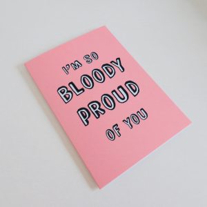 card idea for female entrepreneur, pink card with "i'm so bloody proud of you"