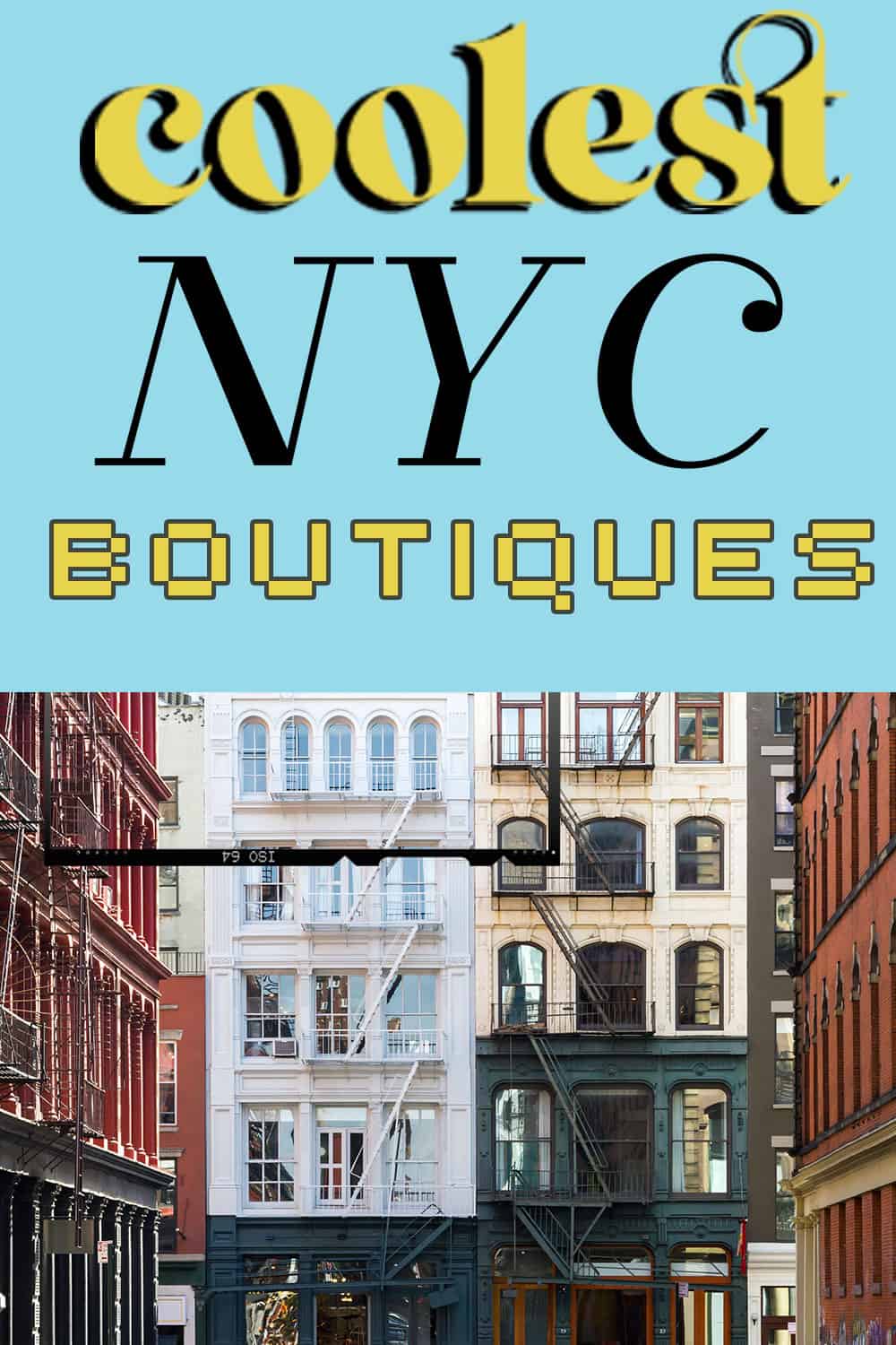 The TOP coolest NYC boutiques you need to check out Gabrielle Arruda