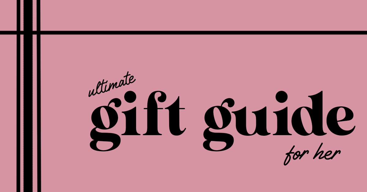 Best Gift Guide for her 2021: for every female in your life