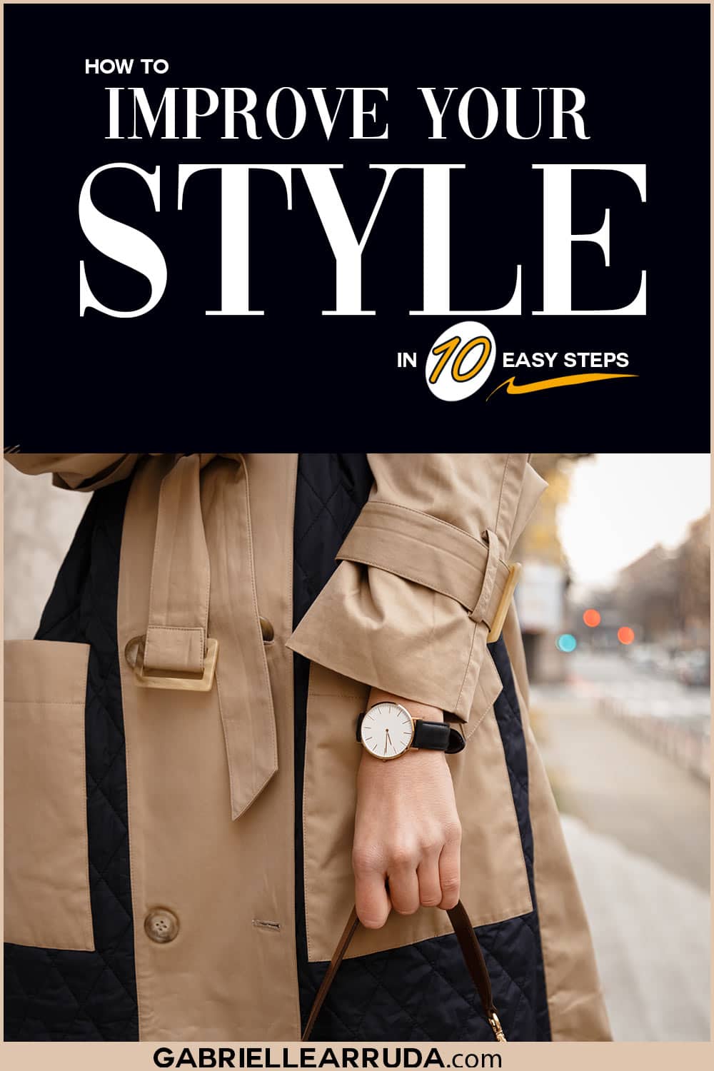 how to improve you style in 10 easy steps - image of chic woman in trouser with watch and purse on city street