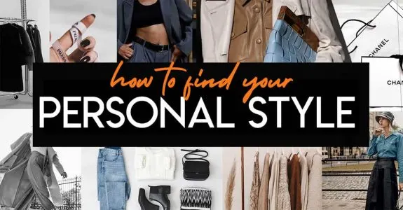 how to develop your personal style, with fashion images around it