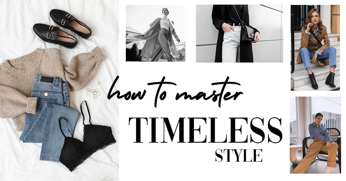 how to master timeless styl