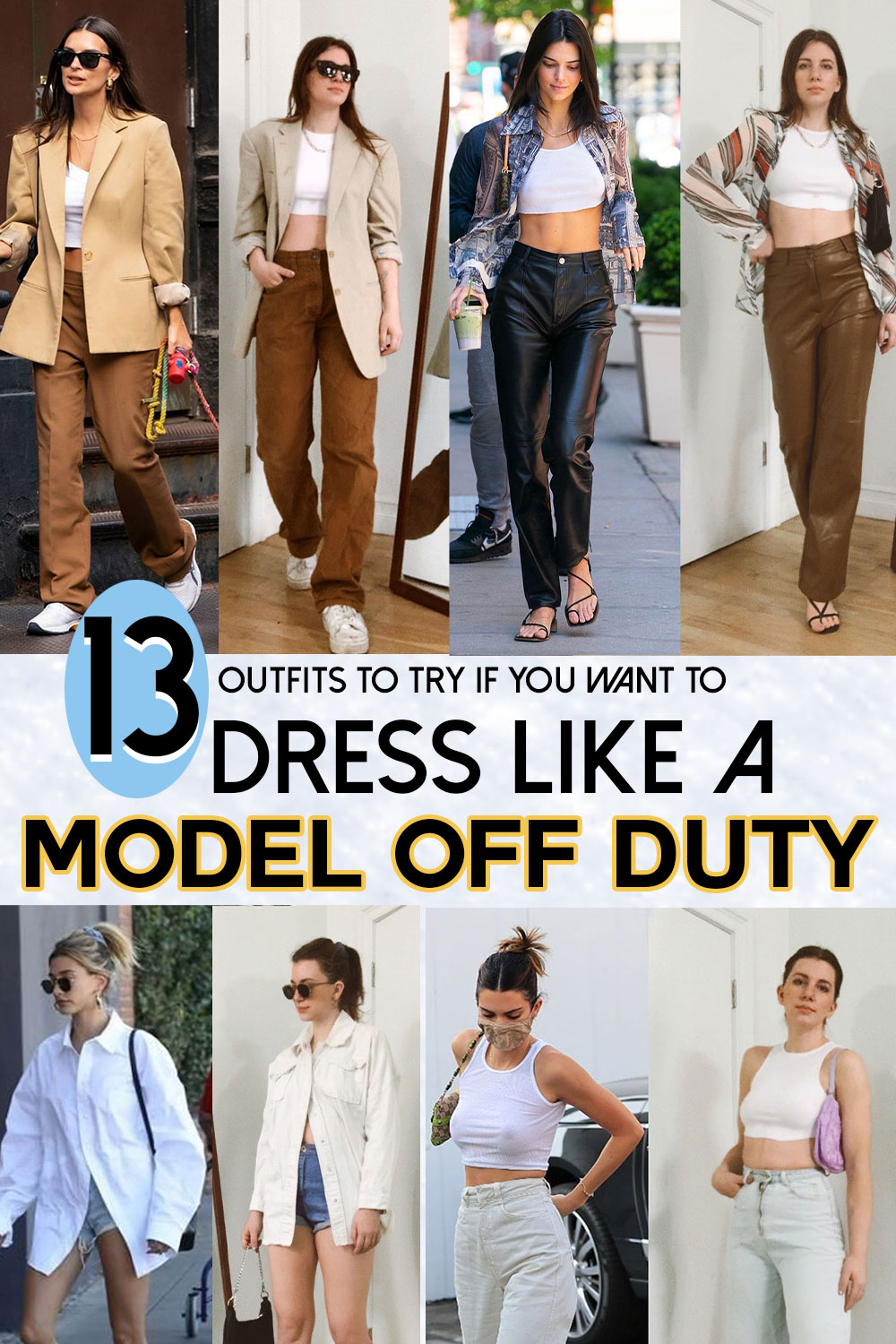 9 Outfits to Copy if You Want to Dress Like a Model - MY CHIC OBSESSION