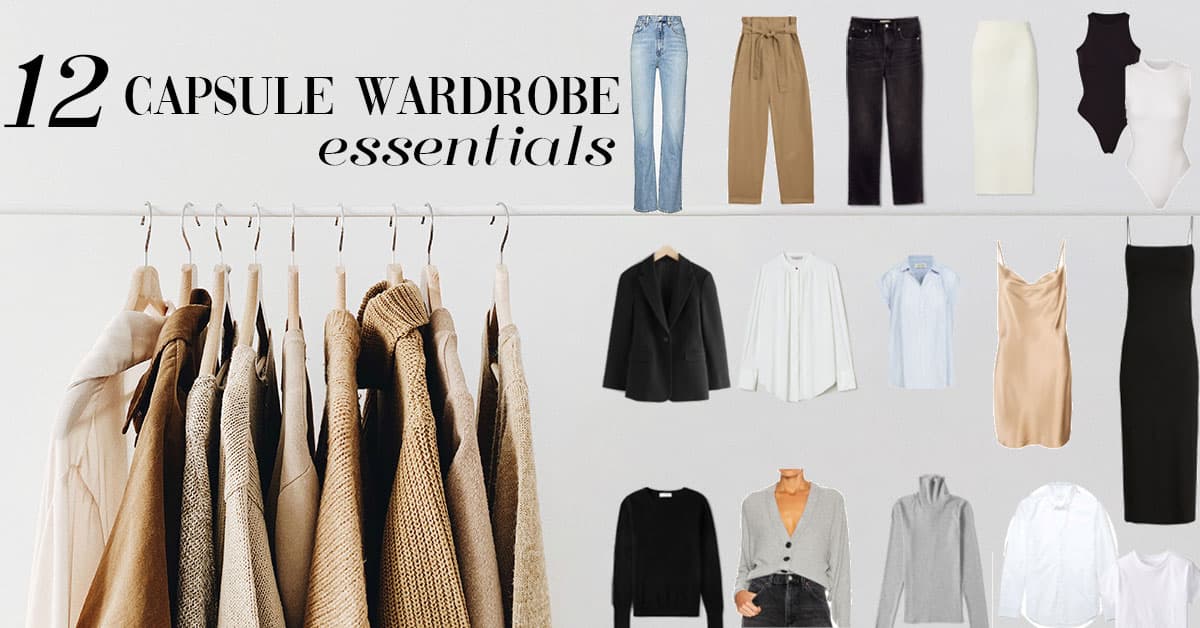12 Capsule Wardrobe Essentials You Need for Endless Outfits