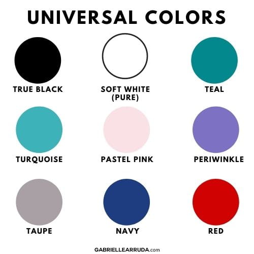 universal colors for wardrobe color palette: true black, soft white, teal, turquoise, pastel pink, periwinkle, taupe, navy blue, true red, and eggplant 
