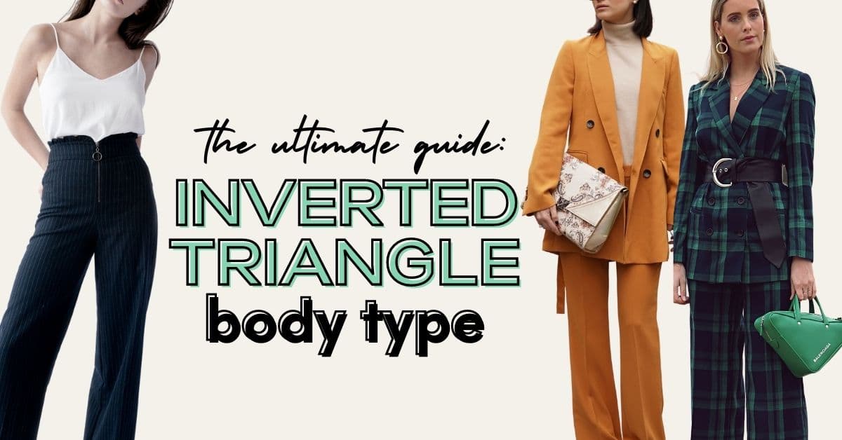 the ultimate guide: inverted triangle body type