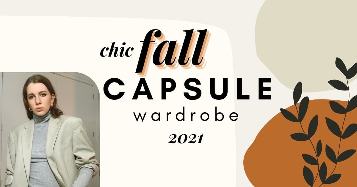 chic fall capsule wardrobe 2021