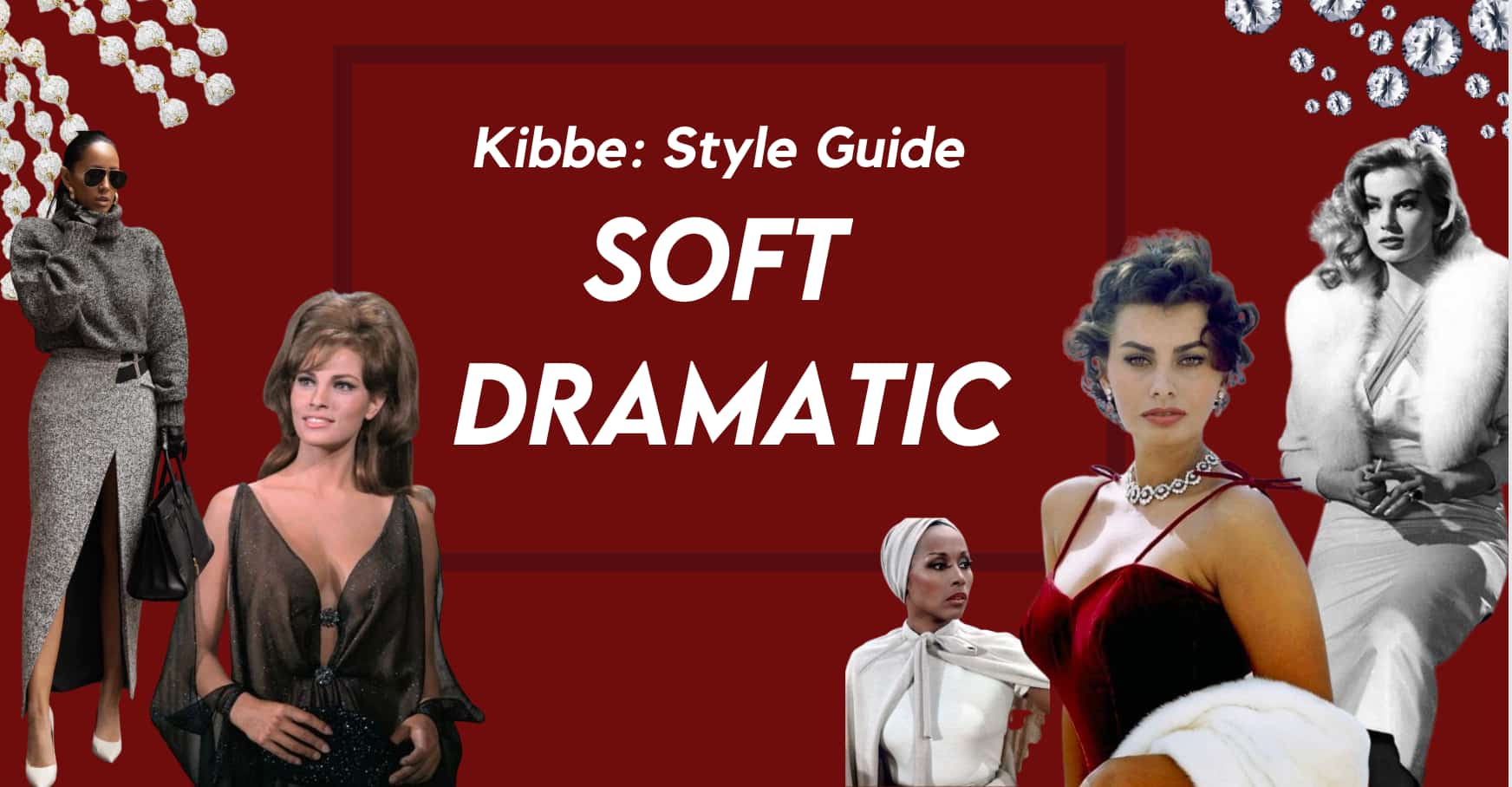 Kibbe: Soft Dramatic Body Type Style Guide