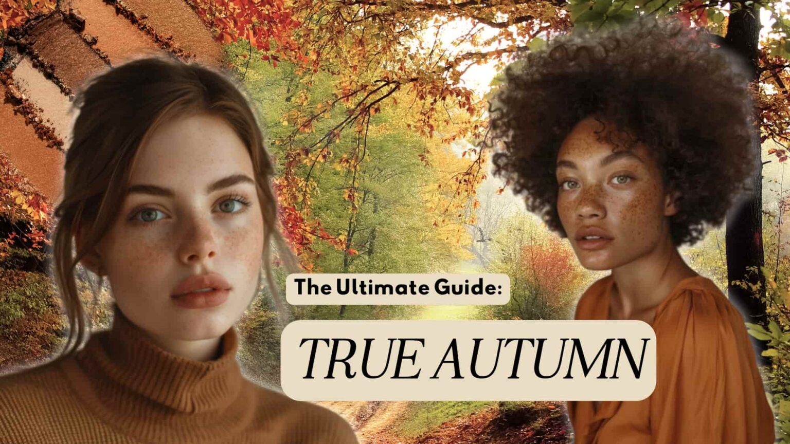 True Autumn: The Ultimate Guide Gabrielle Arruda