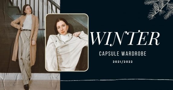 Winter Capsule Wardrobe 2021 { warm and stylish}