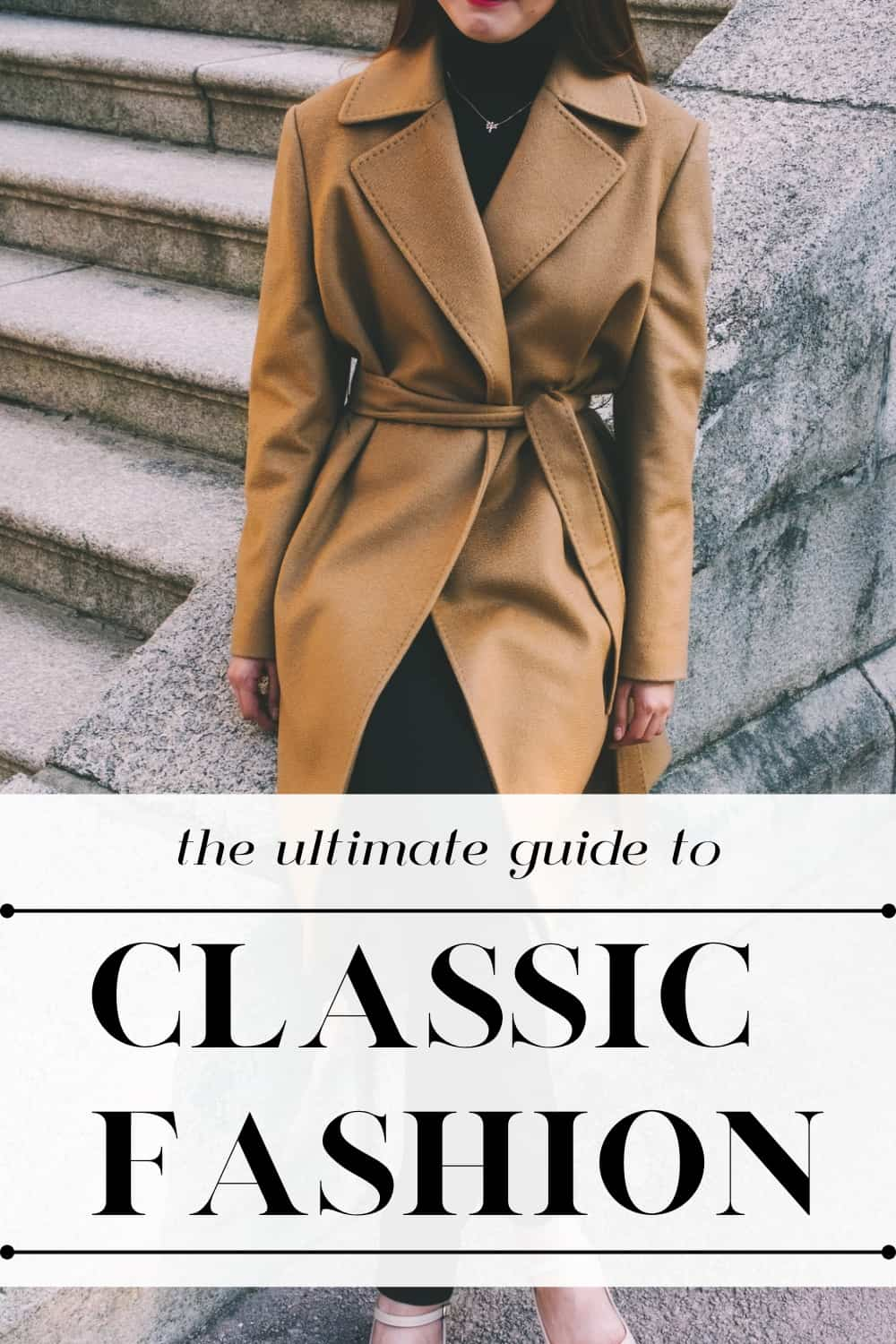 How to Nail Modern Classic Fashion Style - Nina Anders