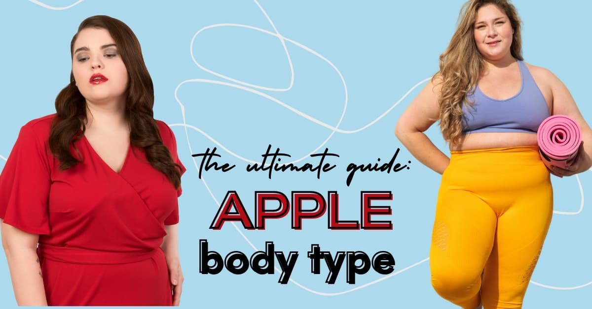 tempereret Ekstrem fattigdom Dømme Apple Body Shape: Ultimate Guide to Building a Wardrobe - Gabrielle Arruda