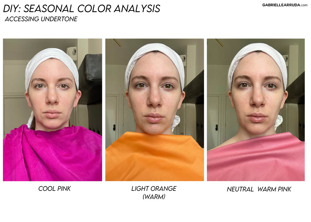 assess undertone with pink, orange, and neutral warm pink