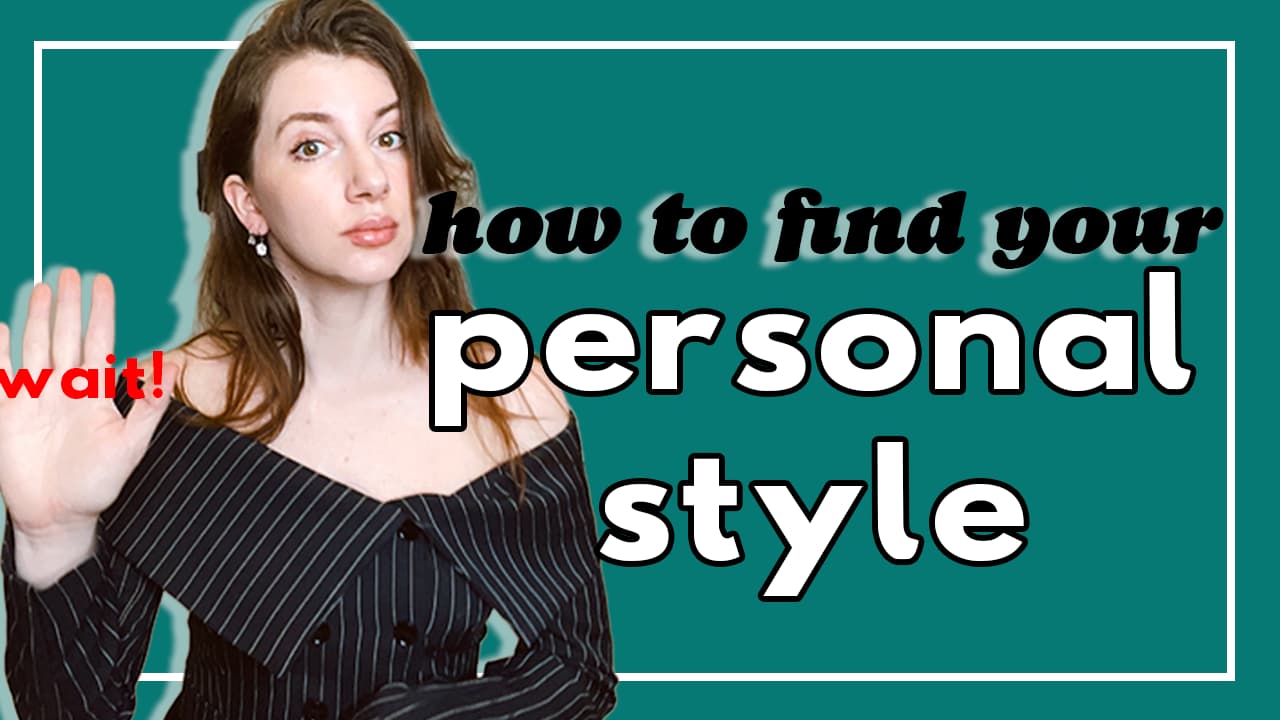 how to start building authentic personal style