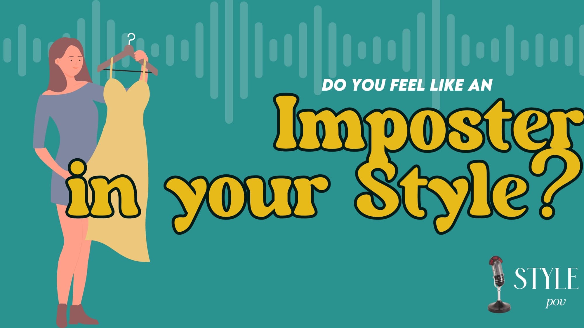 do you feel like an imposter in your style?