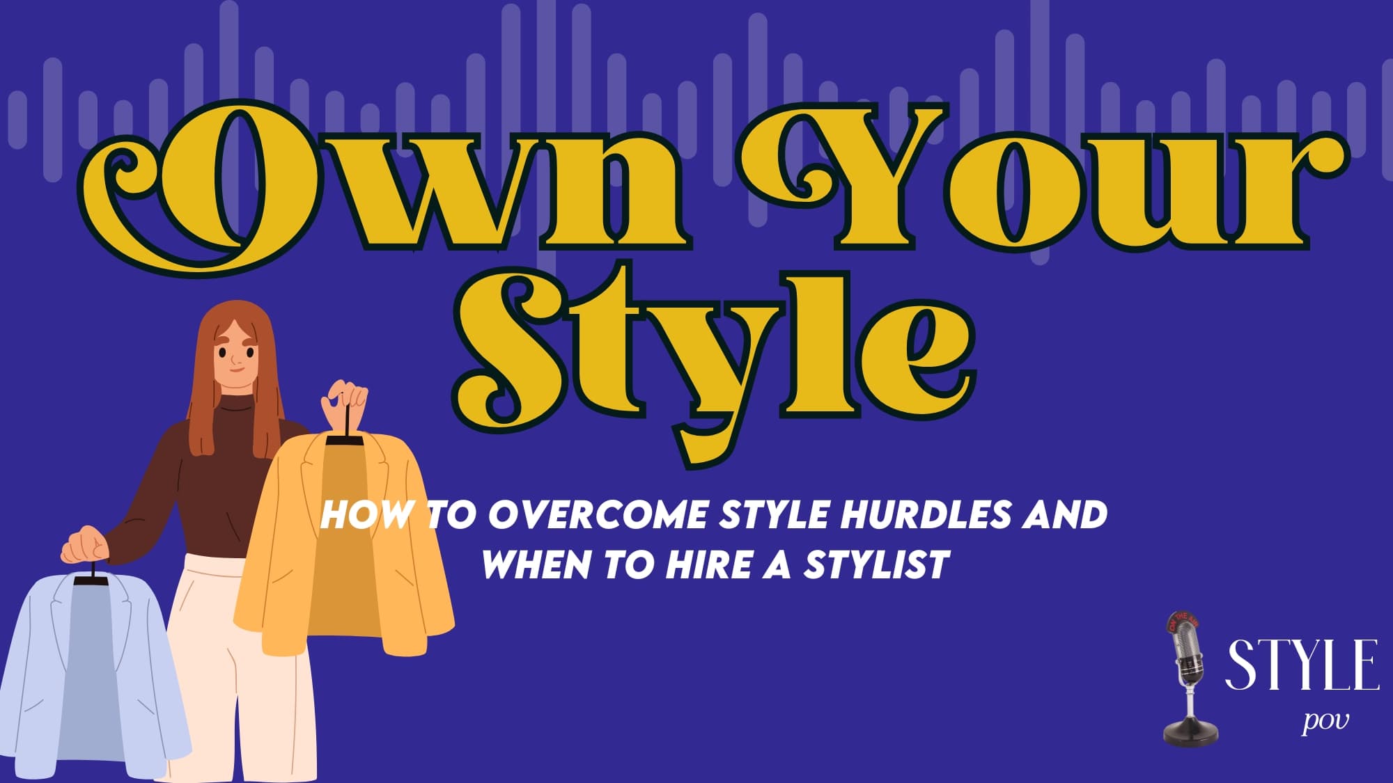own your style how to overcome style hurdles and when to hire a stylist with a woman holding up to jackets